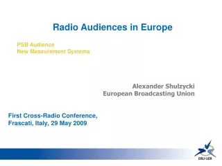 Radio Audiences in Europe PSB Audience New Measurement Systems