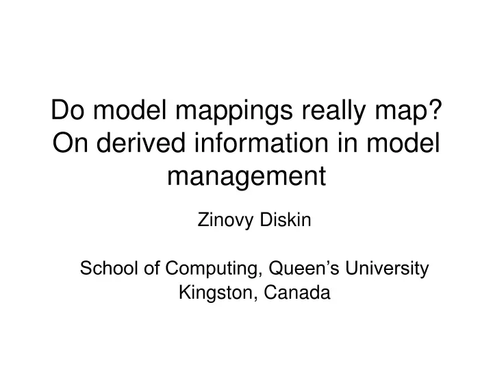 do model mappings really map on derived information in model management