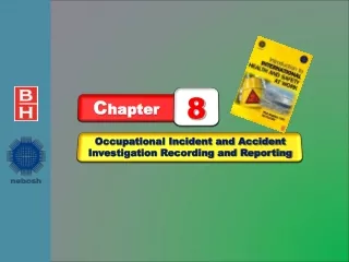 Occupational Incident and Accident Investigation Recording and Reporting
