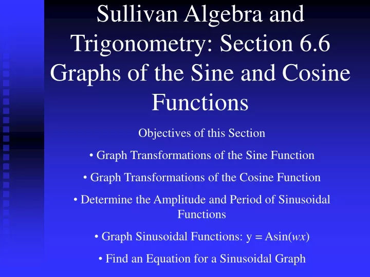 sullivan algebra and trigonometry section 6 6 graphs of the sine and cosine functions