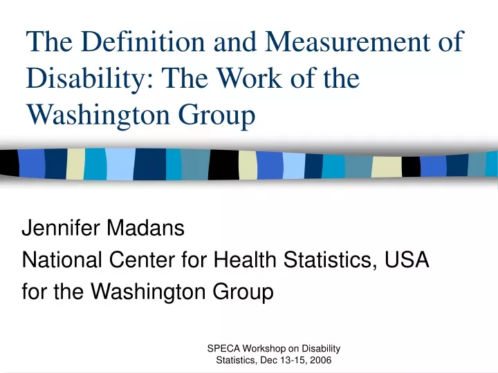 the definition and measurement of disability the work of the washington group