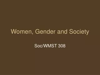 Women, Gender and Society