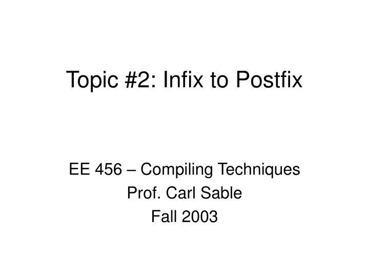 topic 2 infix to postfix