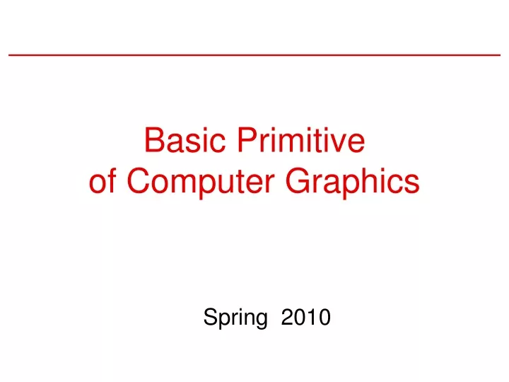 basic primitive of computer graphics
