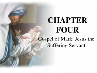 Gospel of Mark: Jesus the Suffering Servant