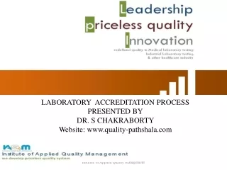 LABORATORY  ACCREDITATION PROCESS PRESENTED BY DR. S CHAKRABORTY