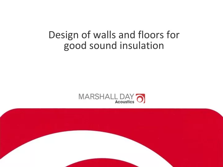 design of walls and floors for good sound insulation