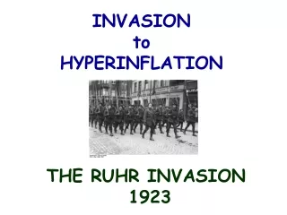 INVASION  to  HYPERINFLATION