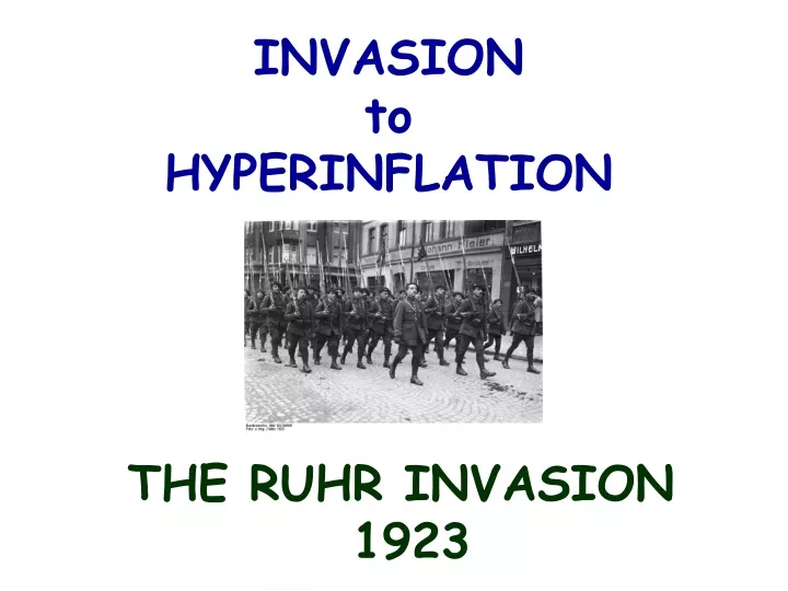 invasion to hyperinflation