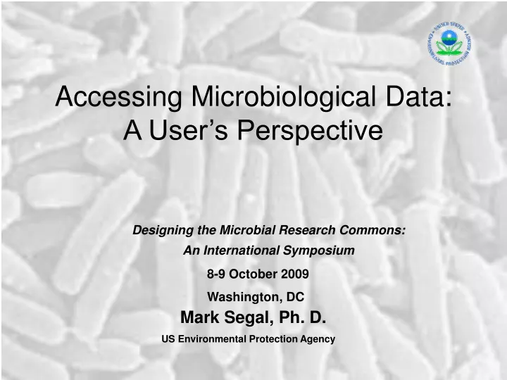 accessing microbiological data a user s perspective