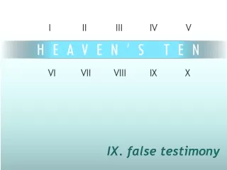 IX. false testimony