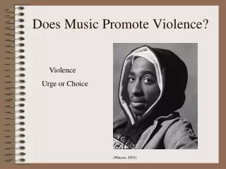 Does Music Promote Violence?