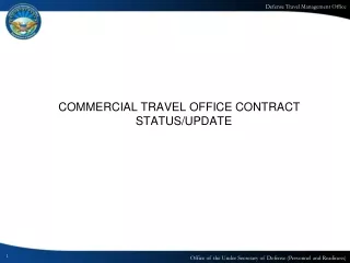 COMMERCIAL TRAVEL OFFICE CONTRACT STATUS/UPDATE