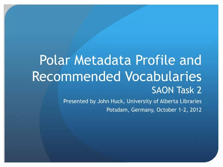 polar metadata profile and recommended vocabularies saon task 2