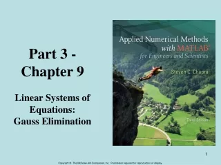 Part 3 - Chapter 9 Linear Systems of Equations: Gauss Elimination