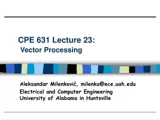 CPE 631 Lecture 23:  Vector Processing