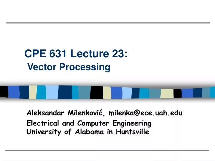 cpe 631 lecture 23 vector processing