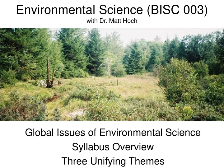 environmental science bisc 003 with dr matt hoch