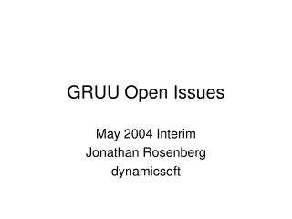 GRUU Open Issues