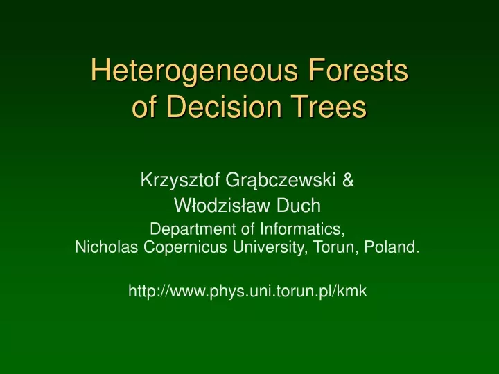 heterogeneous forests of decision trees