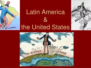 Latin America  &amp;  the United States