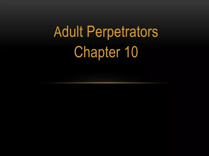 a dult perpetrators chapter 10