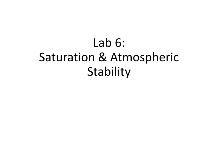 lab 6 saturation atmospheric stability
