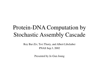 Protein-DNA Computation by Stochastic Assembly Cascade