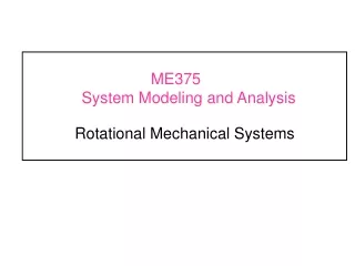 ME375	 System Modeling and Analysis
