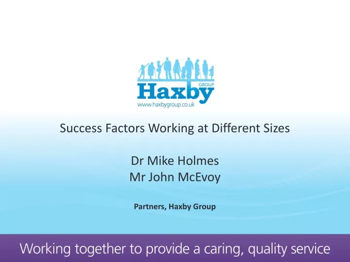 success factors working at different sizes dr mike holmes mr john mcevoy partners haxby group