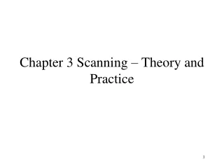 Chapter 3 Scanning – Theory and Practice