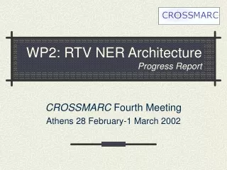WP2: RTV NER Architecture Progress Report