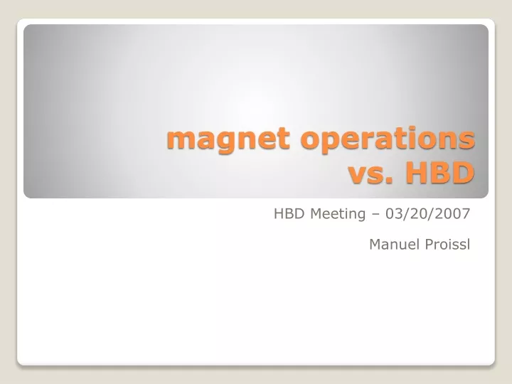magnet operations vs hbd