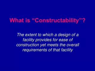What is “Constructability”?