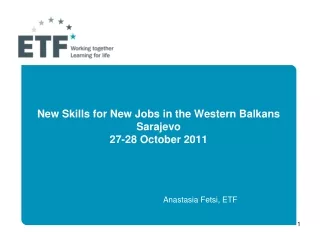 New Skills for New Jobs in the Western Balkans Sarajevo  27-28 October 2011