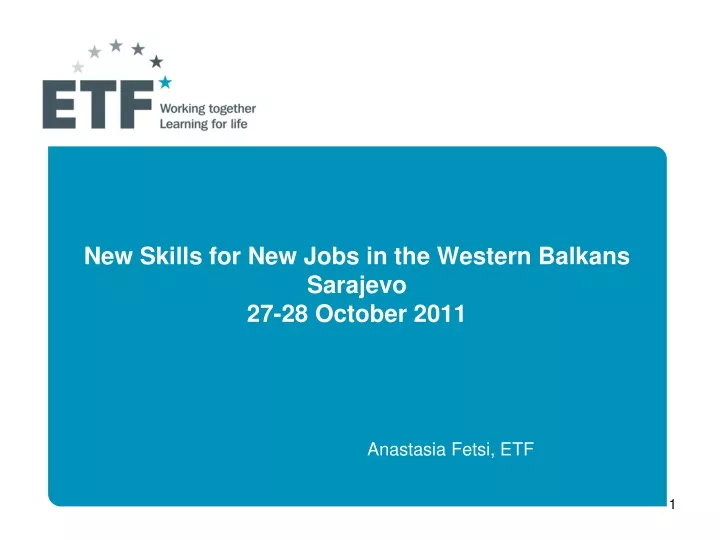 new skills for new jobs in the western balkans sarajevo 27 28 october 2011