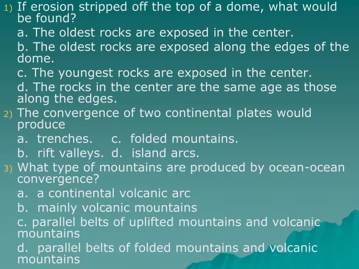 if erosion stripped off the top of a dome what