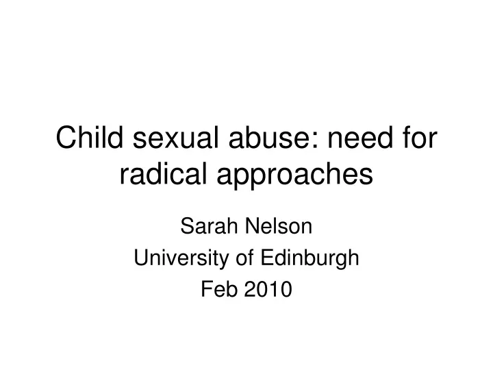 child sexual abuse need for radical approaches