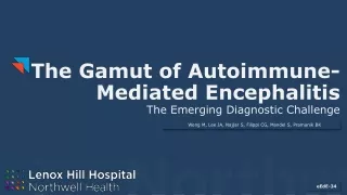 The Gamut of Autoimmune-Mediated Encephalitis