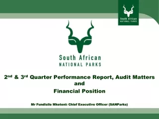 2 nd  &amp; 3 rd  Quarter Performance Report, Audit Matters  and  Financial Position
