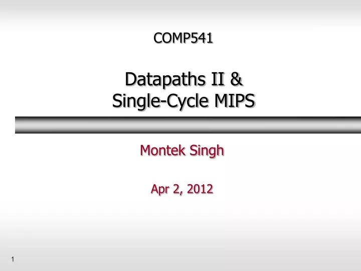 comp541 datapaths ii single cycle mips