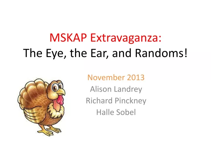 mskap extravaganza the eye the ear and randoms
