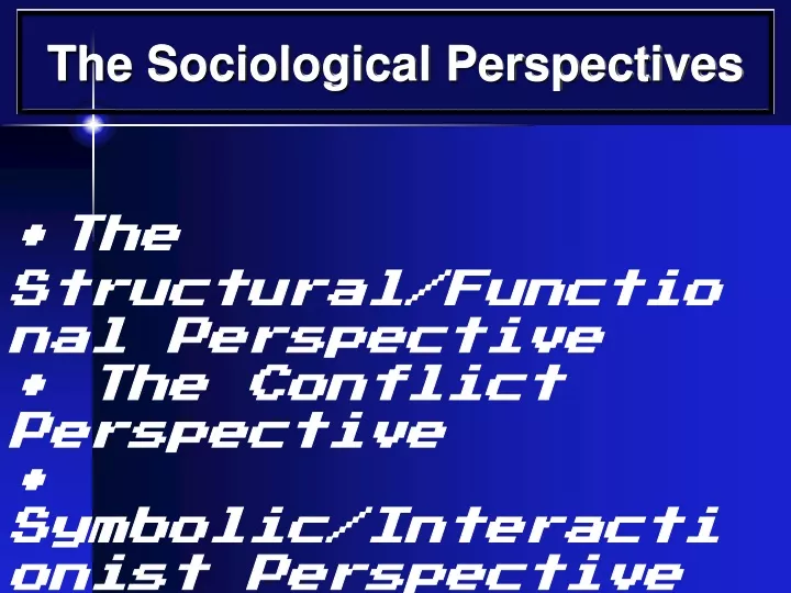 the sociological perspectives