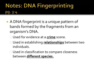 Notes: DNA Fingerprinting pg. 3-4