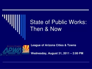 State of Public Works: Then &amp; Now