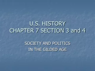 U.S. HISTORY CHAPTER 7 SECTION 3 and 4