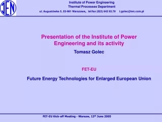 Institute of Power Engineering Thermal Processes Department