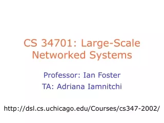 CS 34701: Large-Scale Networked Systems
