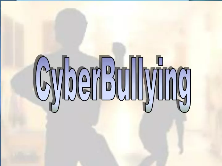 cyberbullying