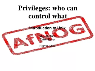 Privileges: who can control what